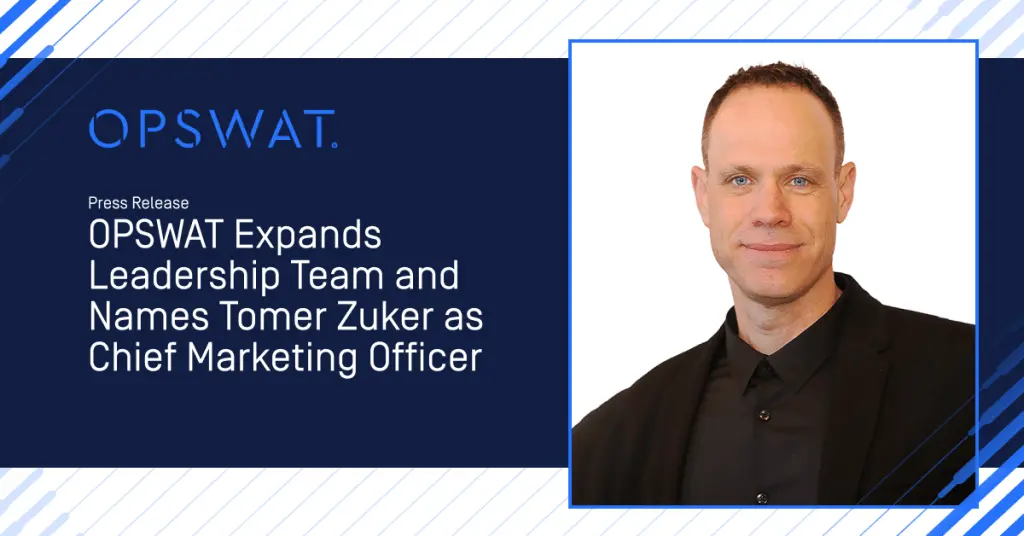 OPSWAT Expands Leadership Team and Appoints Tomer Zuker as Chief Marketing Officer | Tampa Tech Wire